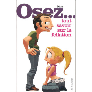 Osez tout savoir sur la fellation 