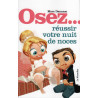 Osez réussir votre nuit de noces
