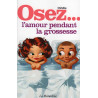 Osez l'amour pendant la grossesse