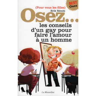 Osez les conseils d'un gay