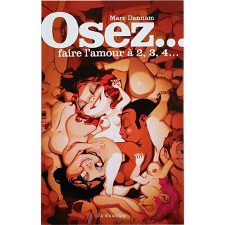 OSEZ faire l'amour à 2, 3, 4...