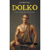 Porn' roman gay "Dolko 1 - L'odyssée de l'esclave"