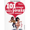 Osez 101 trucs pour faire jouir votre amant