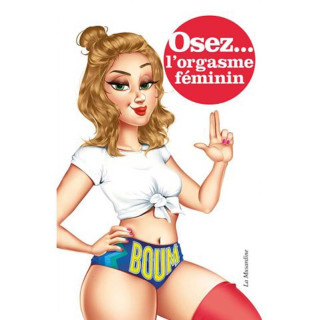 Osez l'orgasme féminin