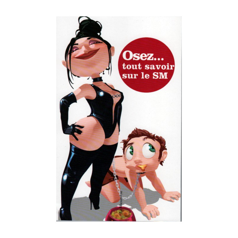 Osez tout savoir sur le SM 