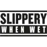 Slippery when wet